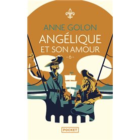 Angélique - tome 6 Et son amour