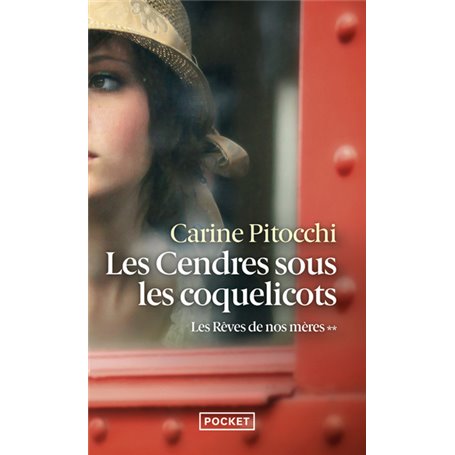 Les Rêves de nos mères - Tome 2 Les Cendres sous les coquelicots