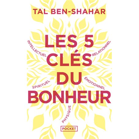 Les 5 clés du bonheur - Cultiver la résilience quoi qu'il arrive