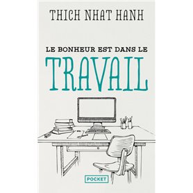 Le bonheur est dans le travail