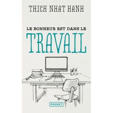 Le bonheur est dans le travail