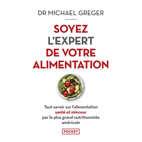 Soyez l'expert de votre alimentation