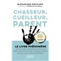 Chasseur, cueilleur, parent