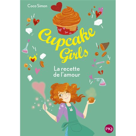 Cupcake Girls - Tome 28 La recette de l'amour