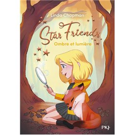 Star Friends - Tome 05 Ombre et lumière