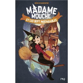 Madame Mouche et les sept inséparables