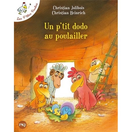 Les P'tites Poules - Tome 19 Un p'tit dodo au poulailler