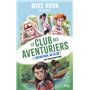 Mike Horn - Le club des aventuriers - Tome 1 Bienvenue au club !