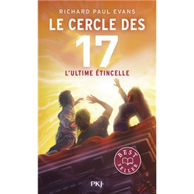 Le cercle des 17 - Tome 7 L'ultime étincelle