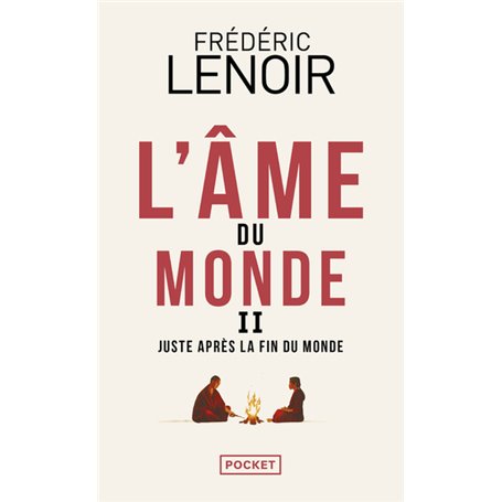 L'Âme du monde - Tome 2 Juste après la fin du monde