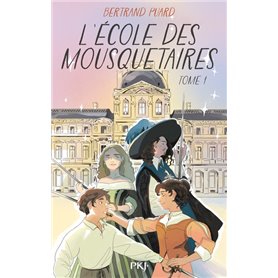 L'Ecole des mousquetaires - Tome 01