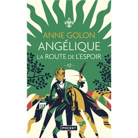 Angélique - Tome 12 La Route de l'espoir