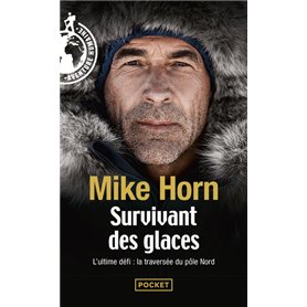 Survivant des glaces - L'ultime challenge : la traversée du pôle Nord