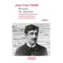 Proust, le dossier