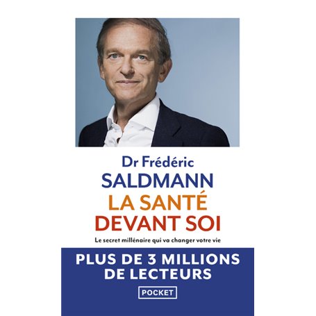 La Santé devant soi - Le Secret millénaire qui va changer votre vie