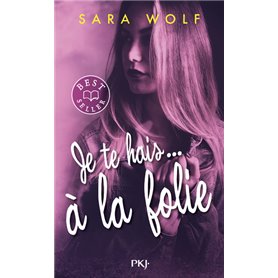 Je te hais... à la folie - Tome 2