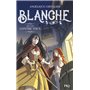 Blanche - tome 4 Seules contre tous