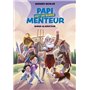 Papi est un super menteur - Tome 6 Super gladiateur