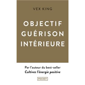 Objectif guérison intérieure