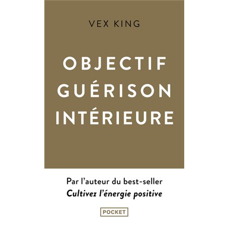 Objectif guérison intérieure