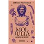 Moi, Julia - Un empire, une destinée