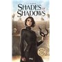 Shades of shadows - Tome 2