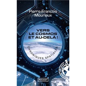 Vers le cosmos et au-delà ! - Chroniques spatiales