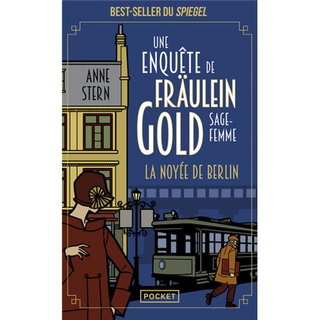 Une enquête de Fräulein Gold, sage-femme - Tome 1 La Noyée de Berlin