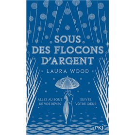 Sous des flocons d'argent