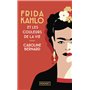 Frida Kahlo et les couleurs de la vie