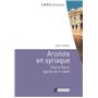 Aristote en Syriaque - Paul le Perse, logicien duVIe siècle