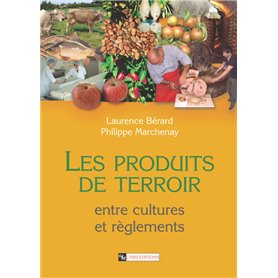 Les Produits de terroir entre cultures et règlements