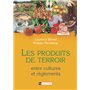 Les Produits de terroir entre cultures et règlements