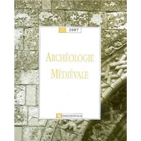 Archéologie médiévale numéro 37 - 2008