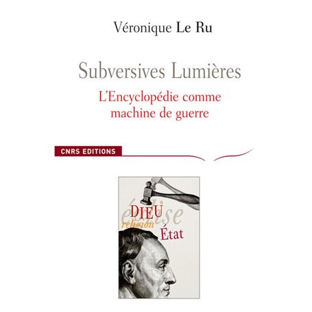 Subversives Lumières, l'Encyclopedie comme machine de guerre