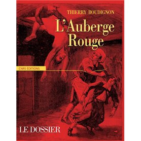 L'Auberge rouge. Le dossier