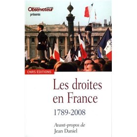 Les Droites en France. 1789-2008