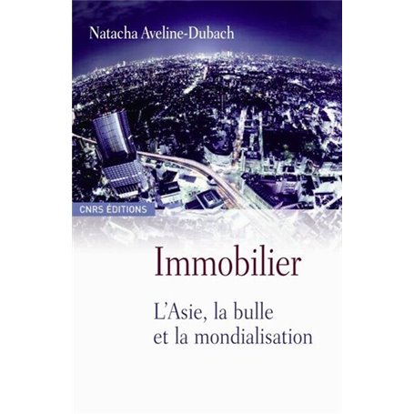 Immobilier. L'Asie, la bulle et la mondialisation