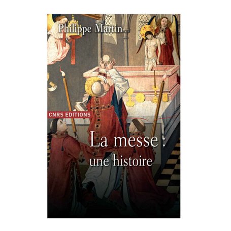 Le Théâtre divin. Une histoire de la messe. XVIème - XXème siècle