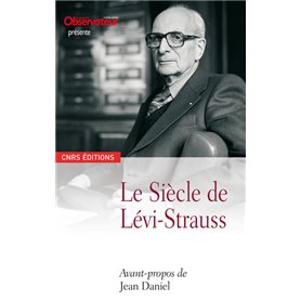 Le Siècle de Lévi Strauss