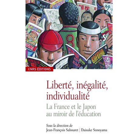 Liberté, inégalité, individualité -La France et le japon au miroir de l'éducation