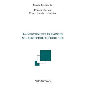 La négation et les énoncés non susceptibles d'être niés