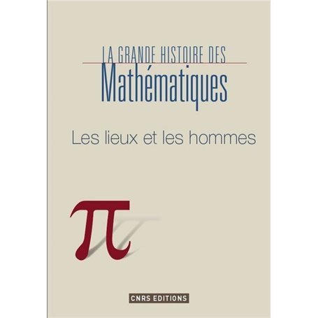 La Mathématique. Les lieux, les temps.