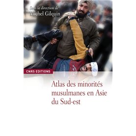 Atlas des minorités musulmanes en Asie du Sud-Est