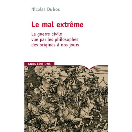 Le Mal extrême. La guerre civile vue par les philosophes