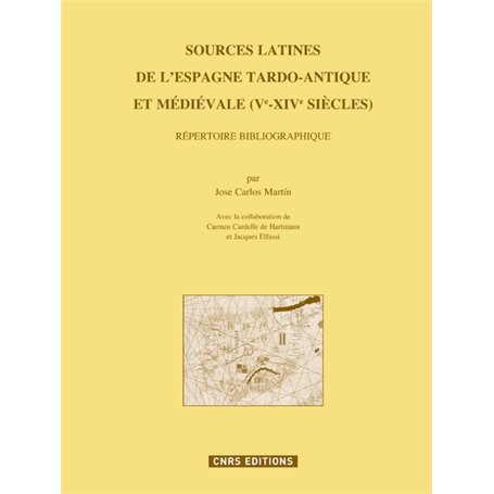 Sources latines de l'Espagne tardo-antique et médiévale. Répertoire bibliographique