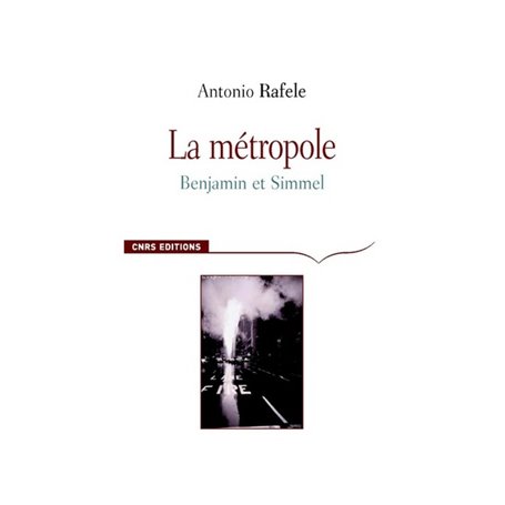 La Métropole. Benjamin et Simmel