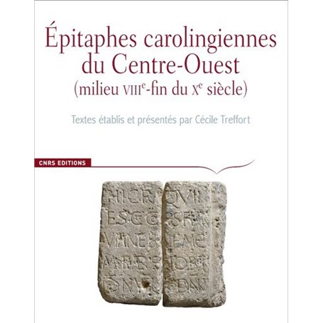 CIFM Hors-Série - Epitaphes carolingiennes du Centre-Ouest