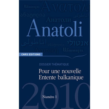 Revue Anatoli - Pour une nouvelle entente Balkanique