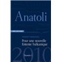 Revue Anatoli - Pour une nouvelle entente Balkanique